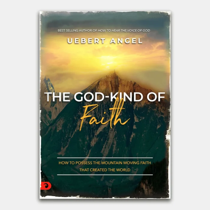 The God-Kind Of Faith